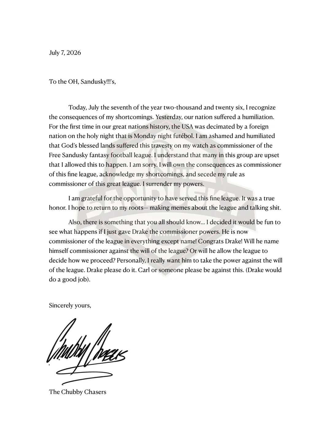 The letter of abdication as received: a typed single page over the league watermark, dated July 7, 2026, ending in the sweeping handwritten signature of the Chubby Chasers